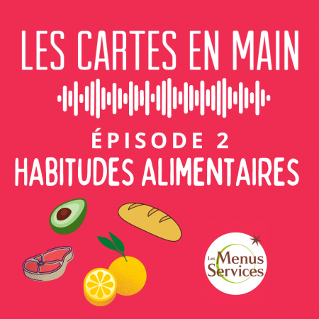 Les Cartes en Main, le podcast aidants Episode 2 - Habitudes Alimentaires : Quelles sont les habitudes alimentaires des personnes âgées ?